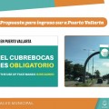 La propuesta para ingresar a Puerto Vallarta es el uso del cubrebrocas OBLIGATORIO
