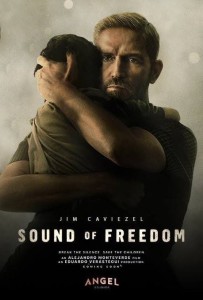 Sonido de libertad ( Sound of Freedom), controversial película que denuncia  la trata de menores